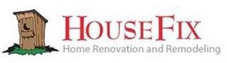 HOUSEFIX HOME RENOVATION AND REMODELING trademark