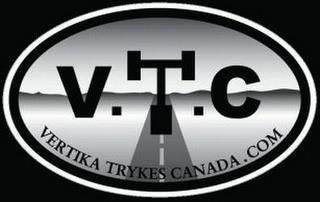 V.T.C VERTIKA TRYKES CANADA.COM trademark