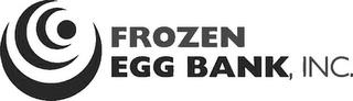 FROZEN EGG BANK, INC trademark