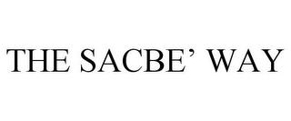 THE SACBE' WAY trademark