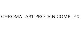 CHROMALAST PROTEIN COMPLEX trademark