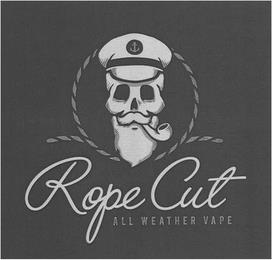 ROPE CUT ALL WEATHER VAPE trademark