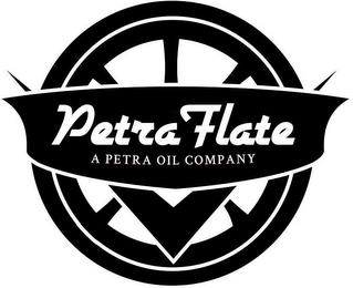 PETRAFLATE A PETRA OIL COMPANY trademark