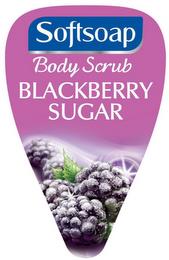 SOFTSOAP BODY SCRUB BLACKBERRY SUGAR trademark