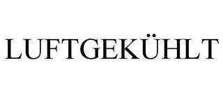 LUFTGEKÜHLT trademark