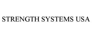 STRENGTH SYSTEMS USA trademark