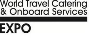 WORLD TRAVEL CATERING & ONBOARD SERVICES EXPO trademark