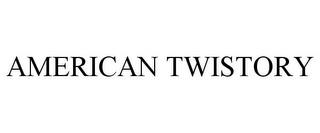 AMERICAN TWISTORY trademark