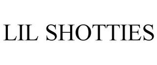 LIL SHOTTIES trademark