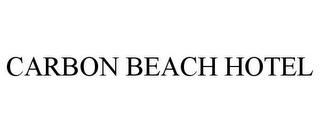 CARBON BEACH HOTEL trademark