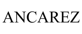 ANCAREZ trademark