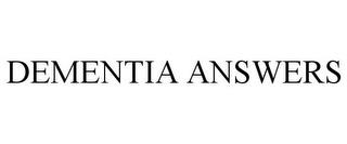 DEMENTIA ANSWERS trademark