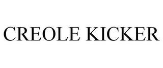 CREOLE KICKER trademark