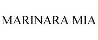 MARINARA MIA trademark