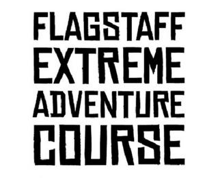 FLAGSTAFF EXTREME ADVENTURE COURSE trademark