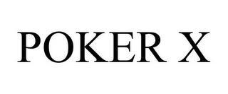 POKER X trademark