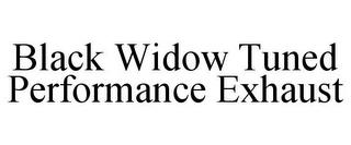 BLACK WIDOW TUNED PERFORMANCE EXHAUST trademark