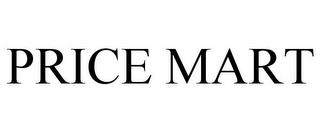 PRICE MART trademark