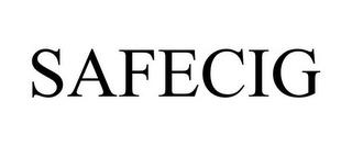 SAFECIG trademark