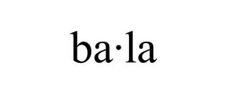 BA·LA trademark