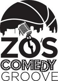 ZO'S COMEDY GROOVE trademark