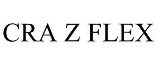 CRA Z FLEX trademark