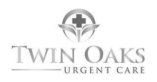 TWIN OAKS URGENT CARE trademark