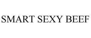 SMART SEXY BEEF trademark