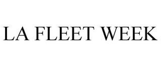 LA FLEET WEEK trademark