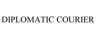 DIPLOMATIC COURIER trademark