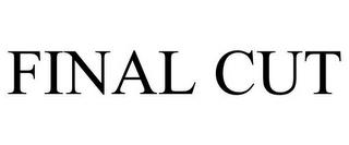 FINAL CUT trademark