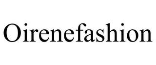 OIRENEFASHION trademark