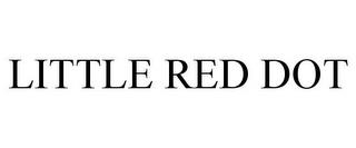 LITTLE RED DOT trademark