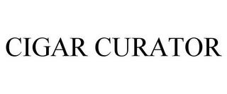 CIGAR CURATOR trademark