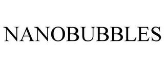 NANOBUBBLES trademark