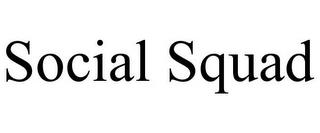 SOCIAL SQUAD trademark