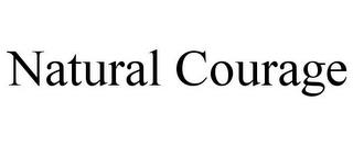 NATURAL COURAGE trademark