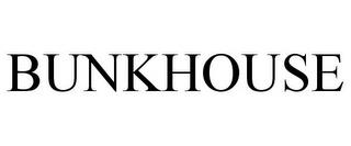 BUNKHOUSE trademark