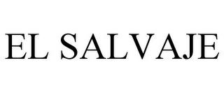 EL SALVAJE trademark