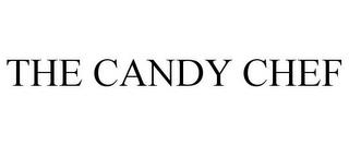 THE CANDY CHEF trademark