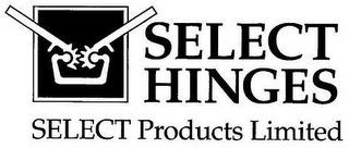 SELECT HINGES SELECT PRODUCTS LIMITED trademark