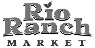 RIO RANCH MARKET trademark