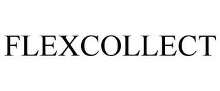 FLEXCOLLECT trademark