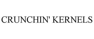 CRUNCHIN' KERNELS trademark