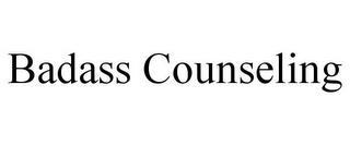 BADASS COUNSELING trademark