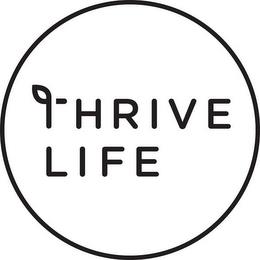 THRIVE LIFE trademark