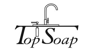 TOP SOAP trademark