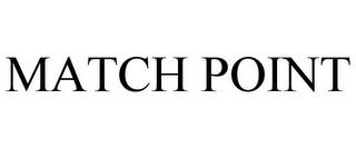 MATCH POINT trademark