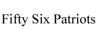 FIFTY SIX PATRIOTS trademark