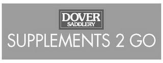 SUPPLEMENTS 2 GO DOVER SADDLERY trademark